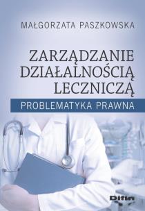 Okładka książki Zarządzanie działalnością lecznicza