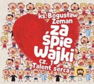 Okładka książki Zaśpiewajki cz.1 Talent serca CD
