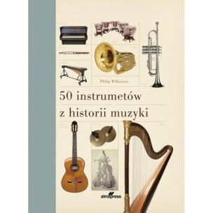 Okładka książki 50 instrumentów z historii muzyki