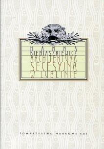 Okładka książki Architektura secesyjna w Lublinie