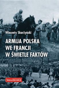 Okładka książki Armja polska we Francji w świetle faktów