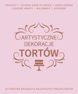Okładka książki Artystyczne dekoracje tortów