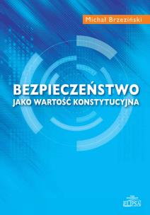 Okładka książki Bezpieczeństwo jako wartość konstytucyjna