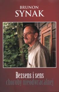Okładka książki Bezsens i sens choroby nieodwracalnej