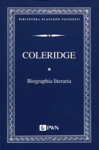 Biographia literaria. Autor: Coleridge Samuel Taylor. Multiszop.pl Okładka książki Biographia literaria