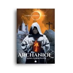 Okładka książki Czarna legenda część I Archanioł