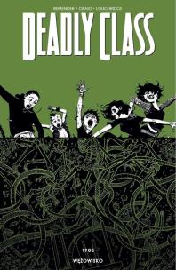Deadly Class. Autor: Remender Rick. Multiszop.pl Okładka książki Deadly Class