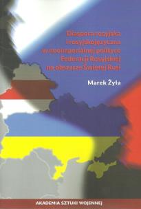 Okładka książki Diaspora rosyjska i rosyjskojęzyczna w neoimperialnej polityce