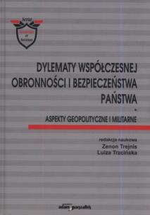 Okładka książki Dylematy współczesnej obronności i bezpieczeństwa państwa