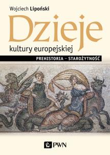 Okładka książki DZIEJE KULTURY EUROPEJSKIEJ PREHISTORIA  STAROŻYTNOŚĆ