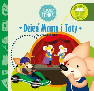 Okładka książki DZIEŃ MAMY I TATY WYDARZENIA PRZYGODY FENKA