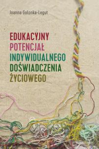 Okładka książki Edukacyjny potencjał indywidualnego doświadczenia życiowego