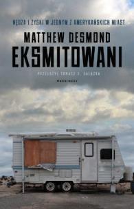 Okładka książki Eksmitowani. Nędza i zyski w jednym z amer. miast