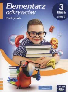 Okładka książki Elementarz odkrywców 3 Podręcznik cz.3 NE