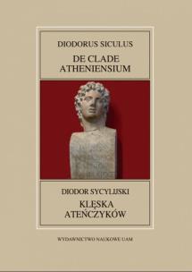 Okładka książki Fontes Historiae Antiquae XLIII: Diodor Sycylijski, Klęska Ateńczyków