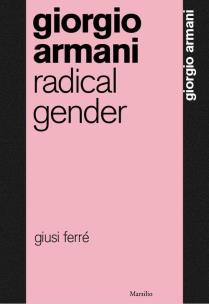 Okładka książki Giorgio Armani: Radical Gender
