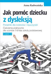 Okładka książki Jak pomóc dziecku z dysleksją. Ćw. dla klas 7-8
