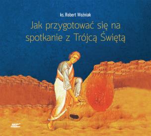 Okładka książki Jak przygotować się na spotkanie z Trójcą Św. CD - Audiobook