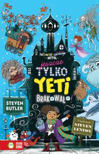 Okładka książki JESZCZE TYLKO YETI BRAKOWAŁO POTWORNIE NIECIEKAWY HOTEL