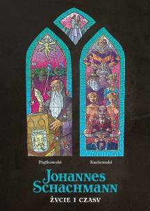 Okładka książki Johannes Schachmann. Życie i czasy.