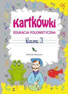 Okładka książki Kartkówki. Edukacja polonistyczna. Klasa 3