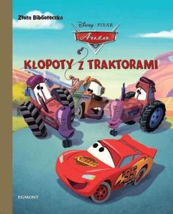 Okładka książki KŁOPOTY Z TRAKTORAMI AUTA ZŁOTA BIBLIOTECZKA