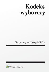 Okładka książki Kodeks wyborczy Stan prawny na 13.08.2019