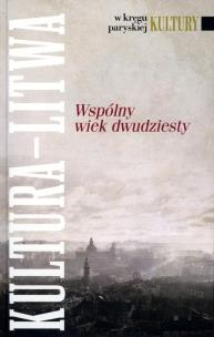 Okładka książki Kultura Litwa Wspólny wiek dwudziesty