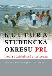 Okładka książki Kultura studencka okresu PRL