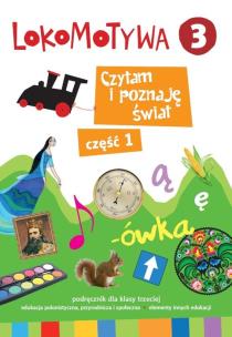 Okładka książki Lokomotywa 3. Czytam i poznaję świat cz.1 GWO
