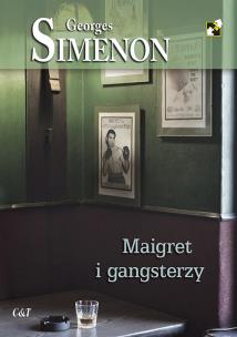 Okładka książki Maigret i gangsterzy