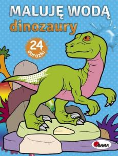 Okładka książki Maluję wodą Dinozaury