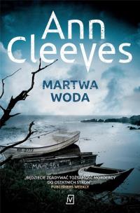 Martwa woda. Autor: Cleeves Ann. Multiszop.pl Okładka książki Martwa woda