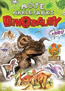 Okładka książki MOJE NAKLEJANKI DINOZAURY CZĘŚĆ 2