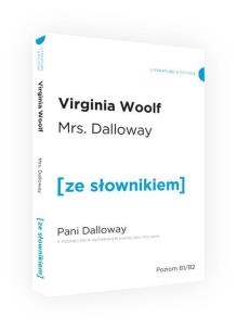 Okładka książki MRS. DALLOWAY Z PODRĘCZNYM SŁOWNIKIEM ANGIELSKO-POLSKIM