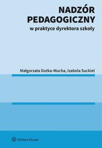 Okładka książki Nadzór pedagogiczny w praktyce dyrektora szkoły