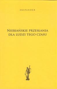 Okładka książki Niebiańskie przesłania dla ludzi tego czasu