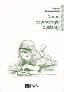 Okładka książki Nowa psychologia dysleksji