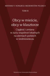 Opakowanie Obcy w mieście, obcy w klasztorze Ciągłość i zmiana w życiu wspólnot lokalnych na ziemiach polskich