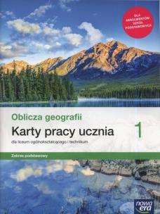 Okładka książki Oblicza geografii 1. Karty pracy ucznia dla liceum ogólnokształcącego i technikum. Zakres podstawowy. KP ZP 2019 NE