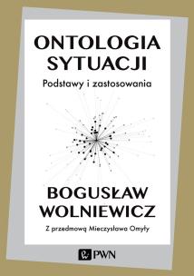 Okładka książki ONTOLOGIA SYTUACJI PODSTAWY I ZASTOSOWANIA WYD. 2