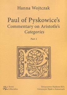 Okładka książki Paul of Pyskowice's Commentary on Aristotle's Categories Part 1