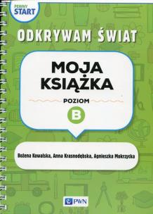 Okładka książki Pewny start. Odkrywam świat. Moja książka poz.B