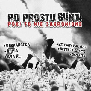 Okładka książki Po prostu bunt. Póki to nie zabronione CD