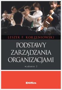 Okładka książki Podstawy zarządzania organizacjami w.2019