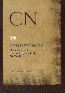 Opakowanie Poeta i sztukmistrz O twórczości poetyckiej i artystycznej Norwida