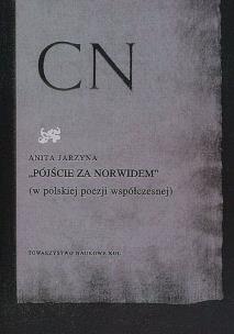 Okładka książki Pójście za Norwidem w polskiej poezji współczesnej