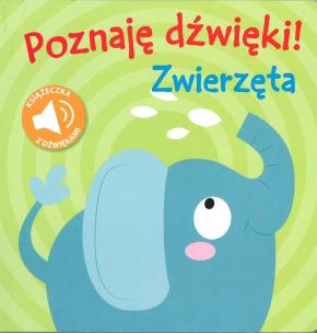 Okładka książki Poznaję dźwięki! Zwierzęta w.2019