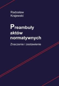 Okładka książki Preambuły aktów normatywnych Znaczenie i zestawienie