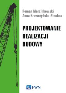 Okładka książki Projektowanie realizacji budowy